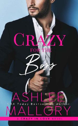 [Crazy in Love 01] • Crazy for the Boss (Crazy in Love Book 1)